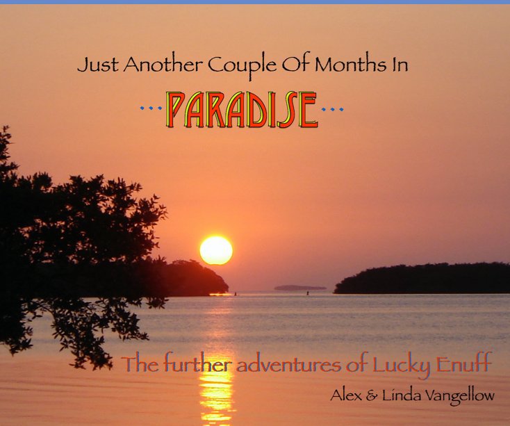 Bekijk Just Another Couple Of Months In Paradise op Alex & Linda Vangellow