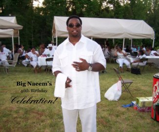 Big Naeem's 40th Birthday Celebration! book cover