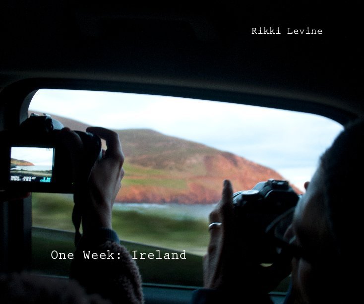 Visualizza Rikki Levine One Week: Ireland di Rikki Levine