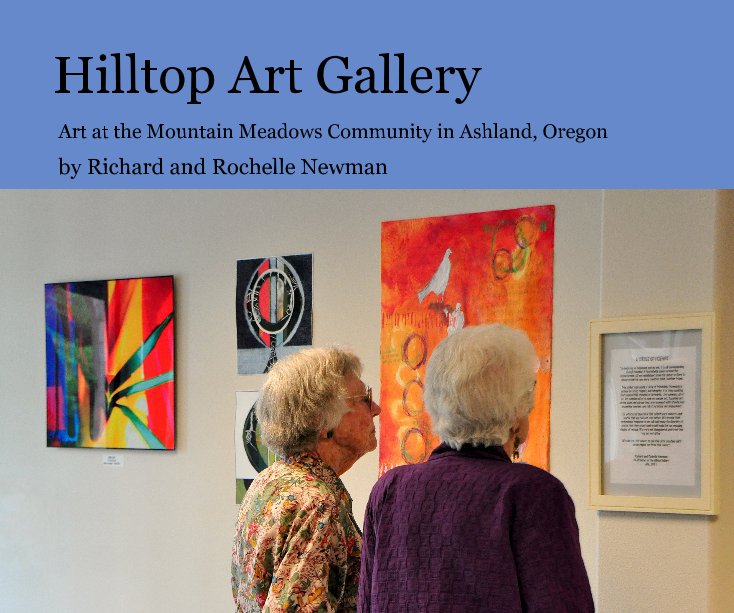 View Hilltop Art Gallery by Richard and Rochelle Newman