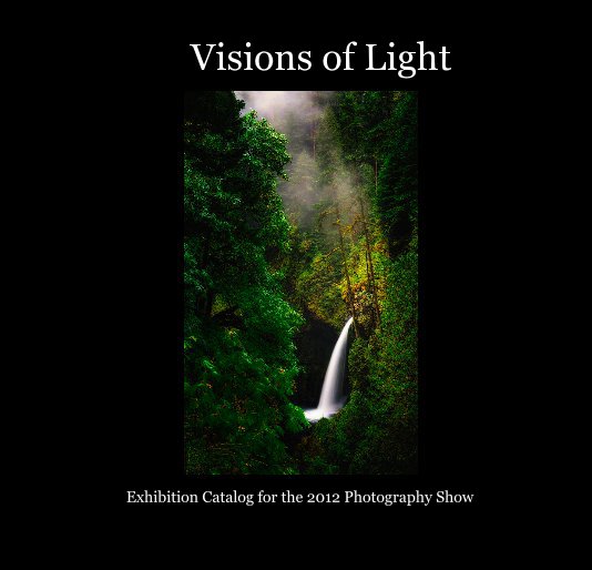 View Visions of Light by The Collaboration of Photographers
