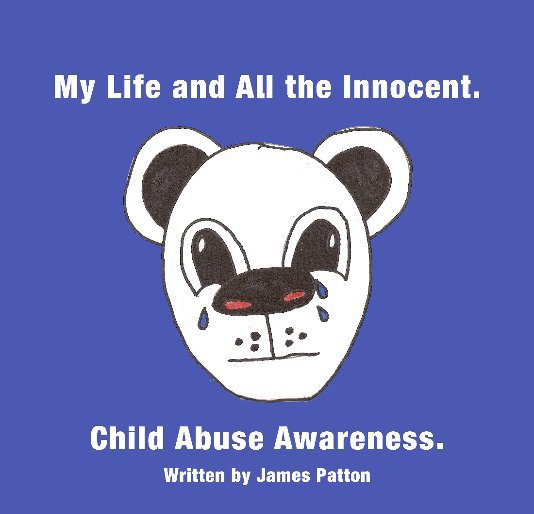 View My Life and All the Innocent. by James Patton