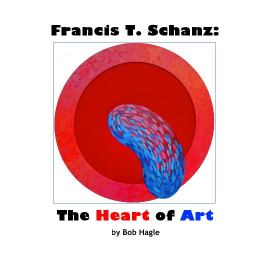 Ver Francis T. Schanz: por Bob Hagle
