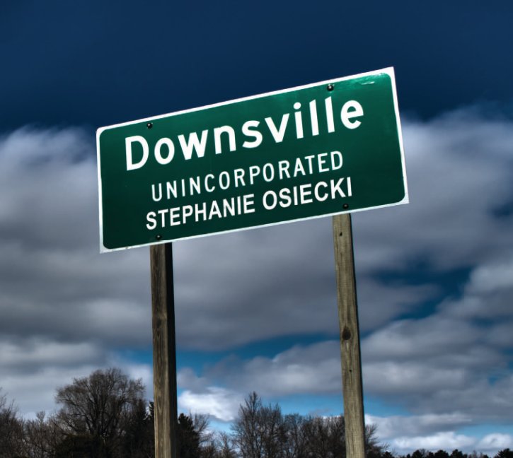 Ver Downsville Unincorporated por Stephanie Osiecki