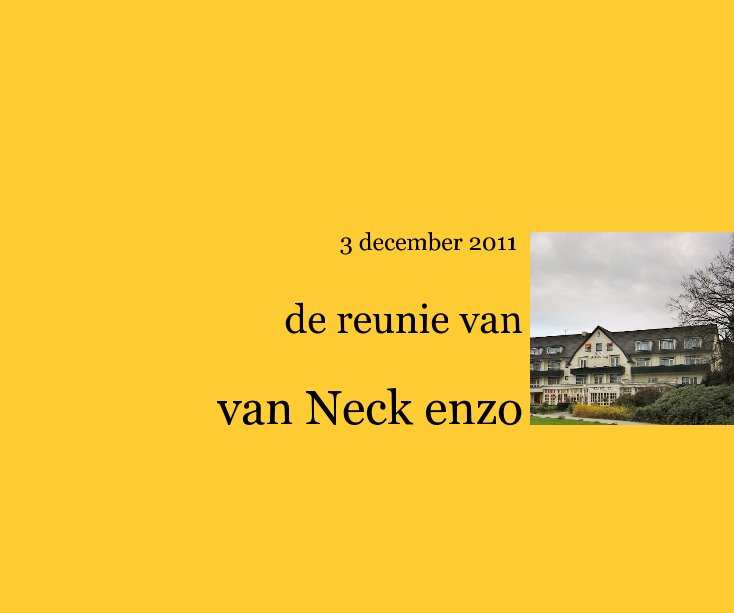 View 3 december 2011 de reunie van van Neck enzo by van Neck enzo
