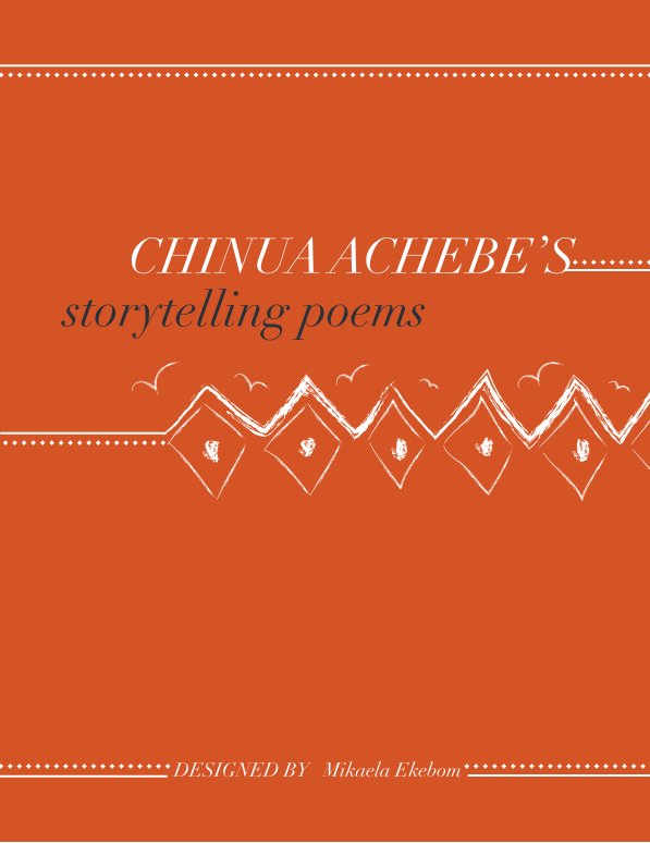View Chinua Achebe's Storytelling Poems by Mikaela Ekebom