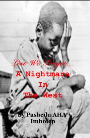 Lest We Forget... A Nightmare In The West book cover