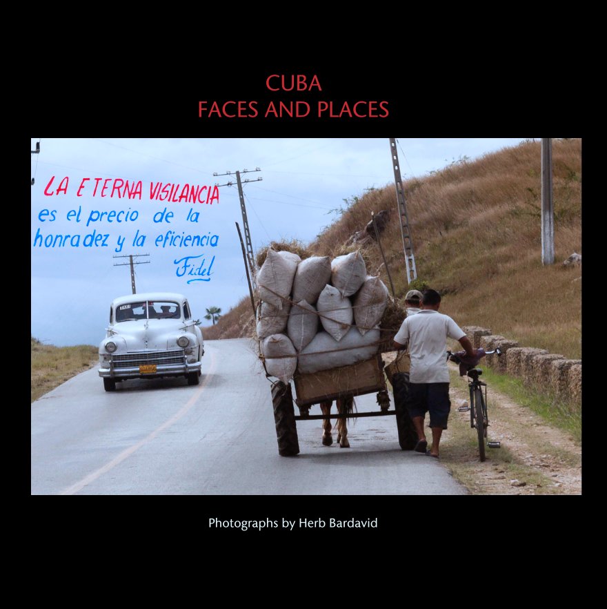 Ver CUBA
FACES AND PLACES por Photographs by Herb Bardavid