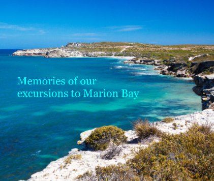 Memories of our excursions to Marion Bay book cover