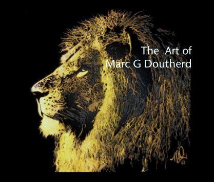 The  Art of       
Marc G Doutherd book cover
