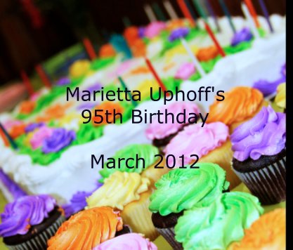 Marietta Uphoff's
95th Birthday

March 2012 book cover
