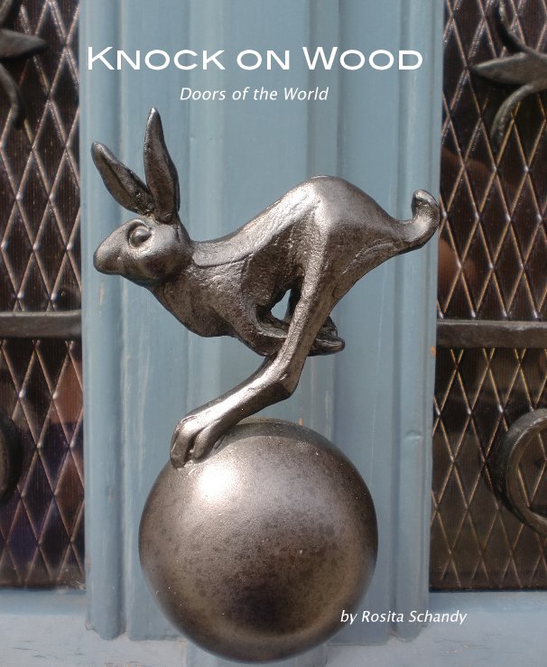 View Knock on Wood by Rosita Schandy