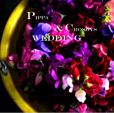 Pippa & Crosbys Wedding book cover