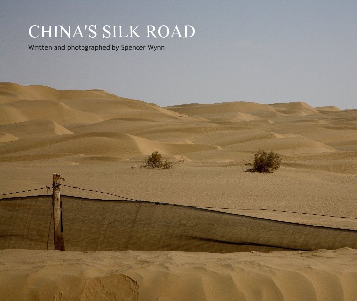 View CHINA'S SILK ROAD by Spencer