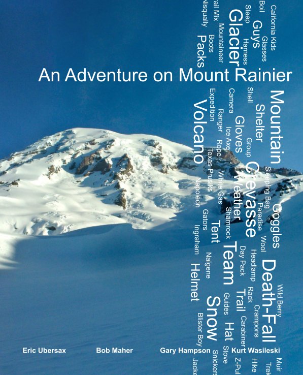 View An Adventure on Rainier by Eric C. Ubersax