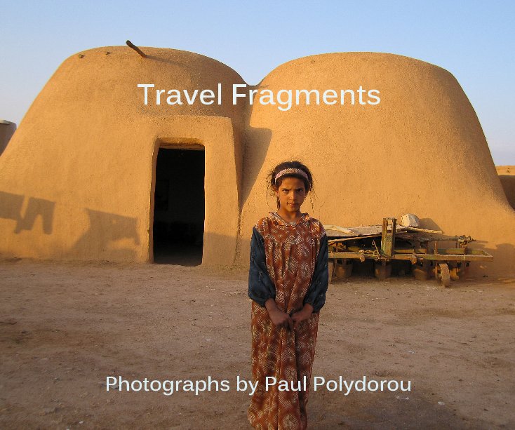 View Travel Fragments by Paul Polydorou