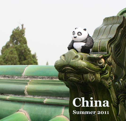 View China Summer 2011 by rahalvorsen