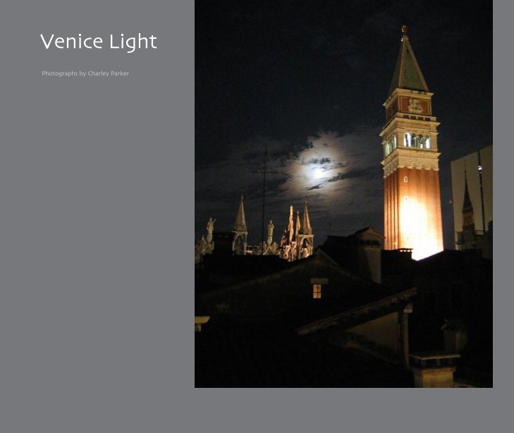 View Venice Light by Charley Parker