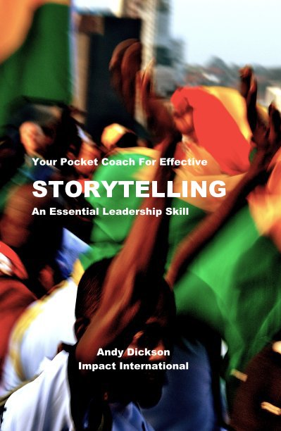 View Your Pocket Coach For Effective STORYTELLING by Andy Dickson Impact