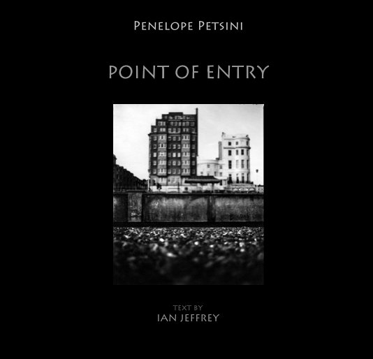 View POINT OF ENTRY by Penelope Petsini