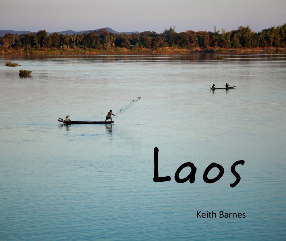 View Laos by Keith Barnes