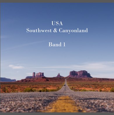USA Southwest & Canyonland / Band 1 book cover