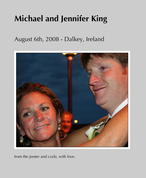 Ver Michael and Jennifer King por from the jesster and czzle, with love.