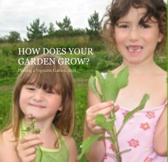 HOW DOES YOUR GARDEN GROW? book cover