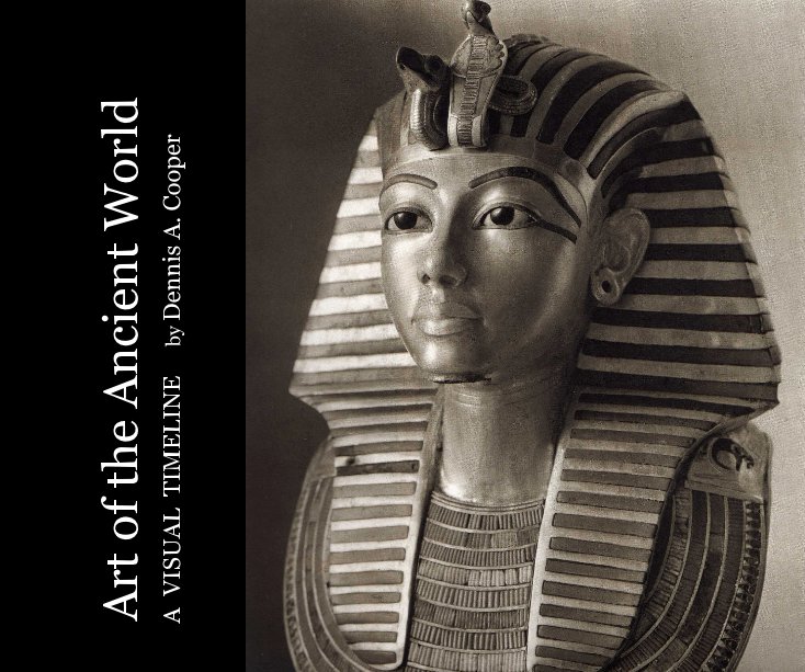 View Art of the Ancient World by Dennis A. Cooper