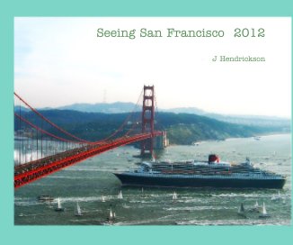 Seeing San Francisco 2012 book cover