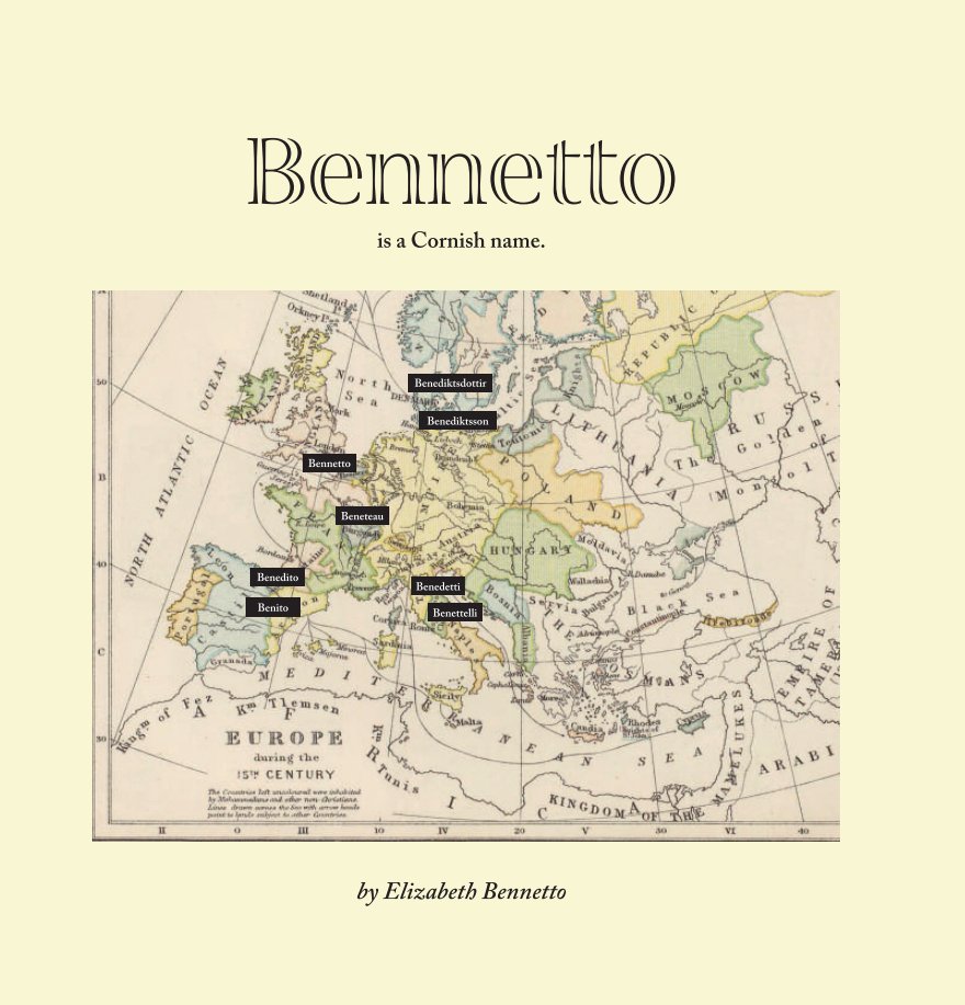View Bennetto is a Cornish name. by Elizabeth Bennetto
