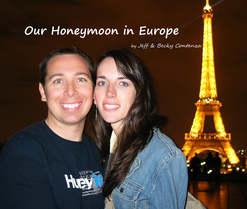 Ver Our Honeymoon in Europe por Jeff & Becky Contenza