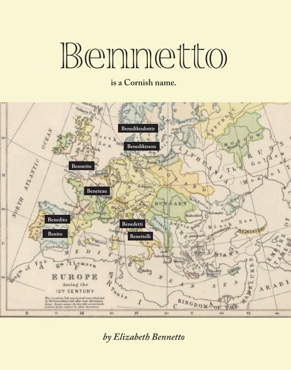 View Bennetto is a Cornish name. by Elizabeth Bennetto