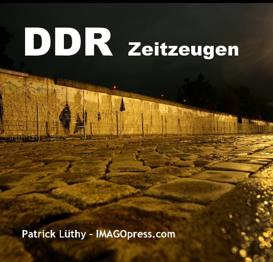 Bekijk DDR Zeitzeugen (18x18cm) op Patrick Lüthy - IMAGOpress.com