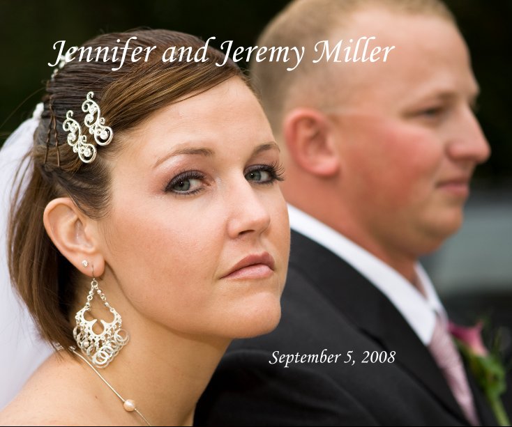 View Jennifer and Jeremy Miller September 5, 2008 by aekurth