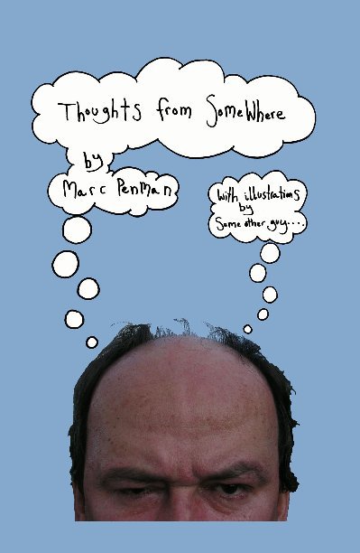 View Thoughts From Somewhere by Marc Penman