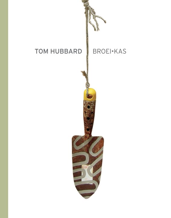 Bekijk Tom Hubbard | Broei•kas op Tom Hubbard