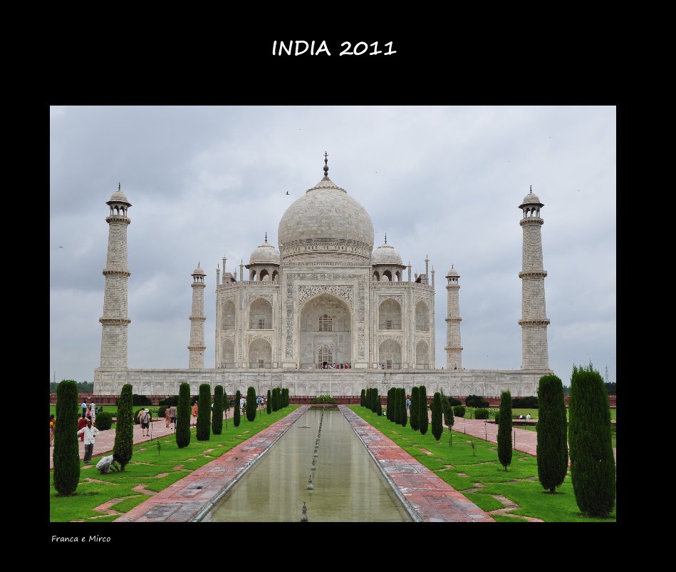 Ver INDIA 2011 por Franca e Mirco