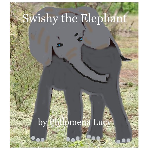 View Swishy the Elephant by Philomena Lucy by Philomena Lucy