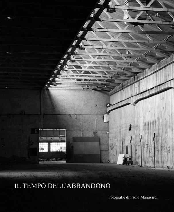 View IL TEMPO DELL'ABBANDONO by Motopix