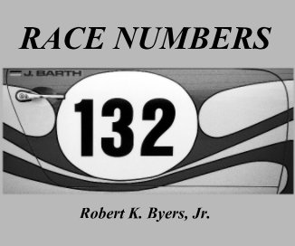 RACE NUMBERS Robert K. Byers, Jr. book cover