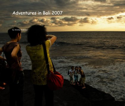 Adventures in Bali 2007 book cover