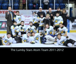 The Lumby Stars Atom Team 2011-2012 book cover
