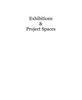 Exhibitions & Project Spaces book cover