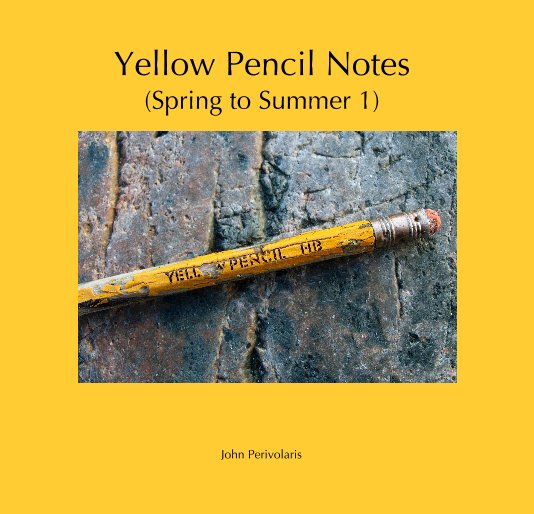 Ver Yellow Pencil Notes (Spring to Summer 1) por John Perivolaris