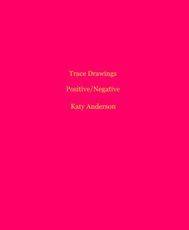 Trace Drawings Positive/Negative book cover