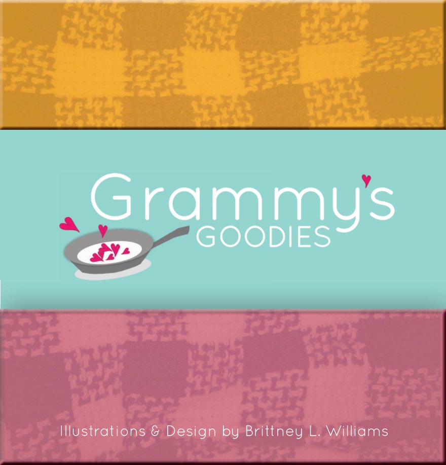 View Grammy's Goodies by Brittney L. Williams