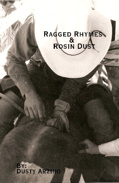 View Ragged Rhymes and Rosin Dust by By: Dusty Arzino