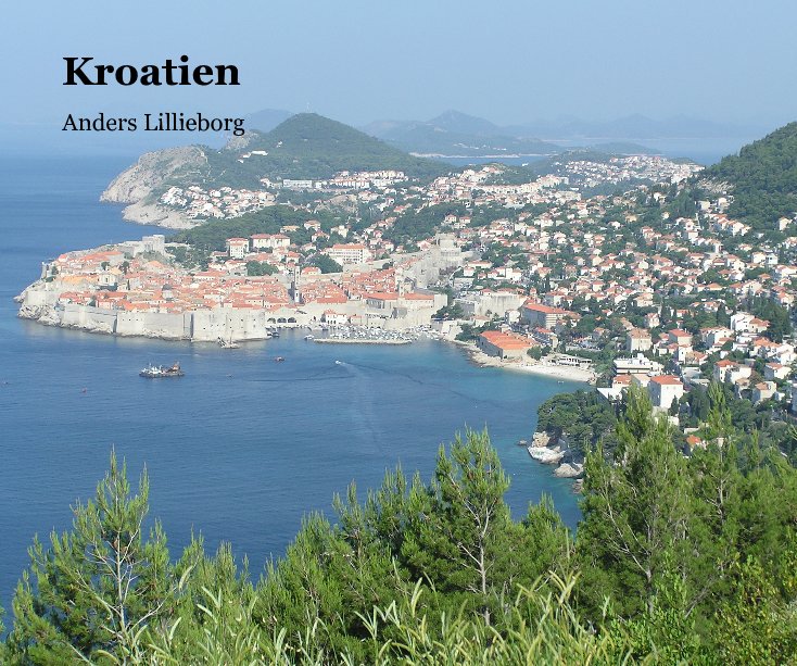 Ver Kroatien por Anders Lillieborg