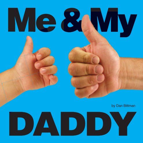 Bekijk Me & My DADDY op Dan Bittman